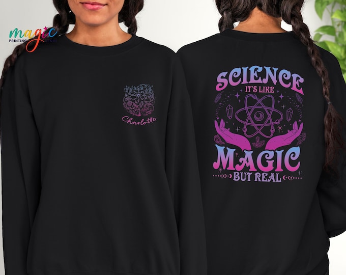 Personalized Science Magic Sweatshirt, Science Teacher Gift, Custom Name Sweater, Back To School Hoodie