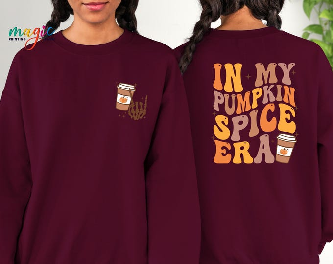 In My Pumpkin Spice Era Sweatshirt, Pumpkin Spice Era Sweatshirt, Fall Sweatshirt, Funny Fall Hoodie, Pumpkin Spice Latte Sweatshirt