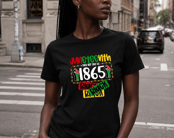 Juneteenth 1865 Shirt, African American Black History Tshirt, They Not Like Us Outfit