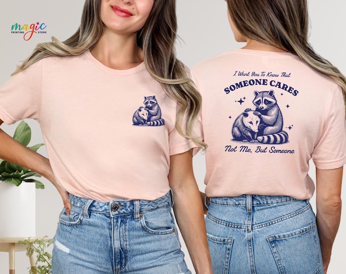 Funny Retro Meme Shirt, Someone Cares Not Me Shirt, Trendy Meme Shirt, Funny Raccoon Opossum Shirt, Raccoon Lover Tee, Animal Meme Shirt