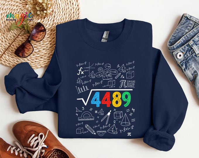 67 Meme Square Root 4489 Sweatshirt, Six Seven Meme Math Teacher Hoodie, Math Lover Gift Shirt