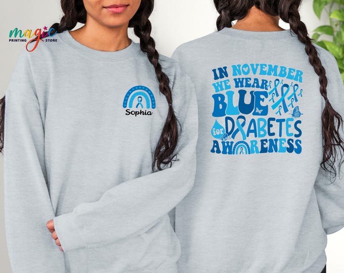 Custom Diabetes Awareness Sweatshirt, In November We Wear Blue Hoodie, Blue Ribbon Month Gifts, Diabetes Support Squad Hoodie