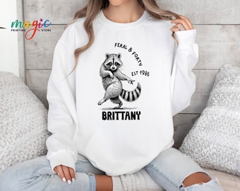 Comfort Colors® Custom 40th Birthday Sweatshirt, Forty And Feral Raccoon Birthday Tee, Fortieth Birthday Party Gifts