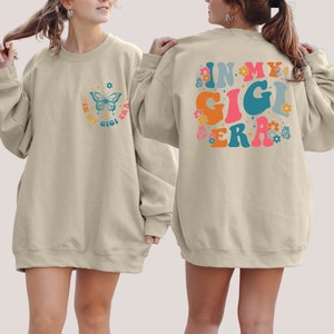 Sweatshirt In My Gigi Era, Sweatshirt Gigi, Cadeau d'anniversaire Gigi, Cadeau pour Gigi, Sweatshirt Gigi Era, Sweatshirt ras du cou Gigi, Pull Gigi image 6