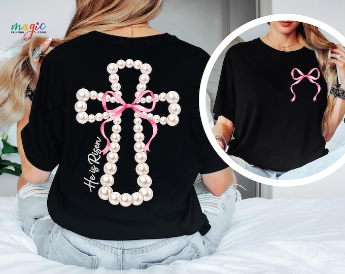 Coquetee Bow He is Risen Shirt, Easter Jesus Tshirt with Cross, Aesthetic Christian Shirt, Religious Easter Tee, Bible Verse
