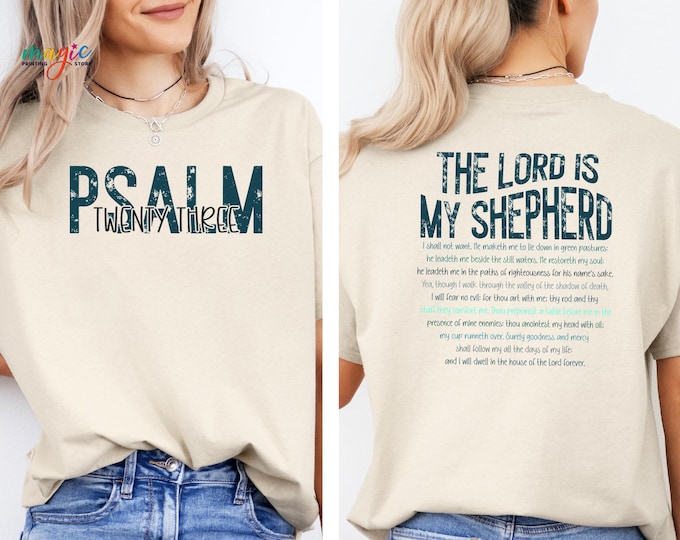 PSALM 23 Bible Verse Shirt, The Lord Is My Shepherd Shirt,Front and Back Easter Shirt, Christian Shirt, Easter Jesus Tee, Psalm Twenty Three