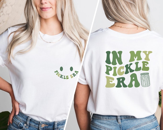 In My Pickle Era Shirt, Pickle Shirt, Foodie Shirt, Pickleball Shirt, Shirt for Women, Gardening Shirt, Funny Pickles T Shirt