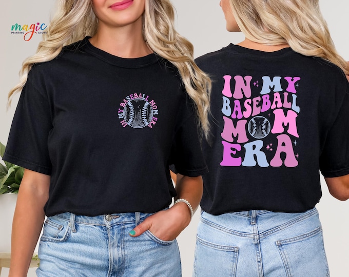 In My Baseball Mom Era Shirt, Baseball Mom Shirt, Baseball Mama Era, Baseball Mama Shirt,Gift For Baseball Mom, Baseball Tee,Baseball Season
