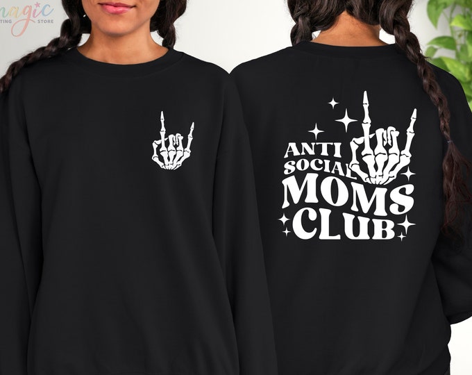 Anti Social Moms Club Hoodie, Skeleton Hand, Skeleton Hoodie, Mom Life Sweatshirt, Mama Sweatshirt, Aesthetic Clothing For Mom,Birthday Gift