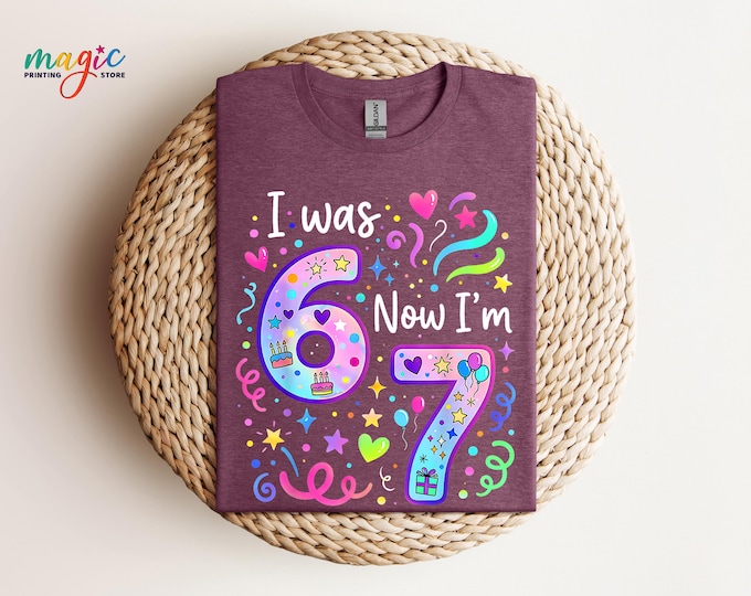 I Was 6 Now I’m 7 Birthday Girl Shirt, Funny 7th Birthday Kids Tee, Birthday Party Outfit, Gen Alpha Viral Meme Gift
