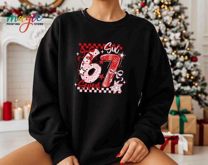 67 Valentine Sweatshirt, Six Seven Meme Hoodie, Valentine Day Gift, Funny Generation Z Sweater