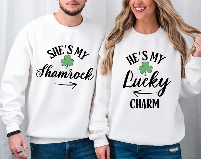 St Patrick's Day Couple Sweatshirts, She’s My Shamrock Hoodie, He’s My Lucky Charm Sweater, St. Paddy's Day Gift