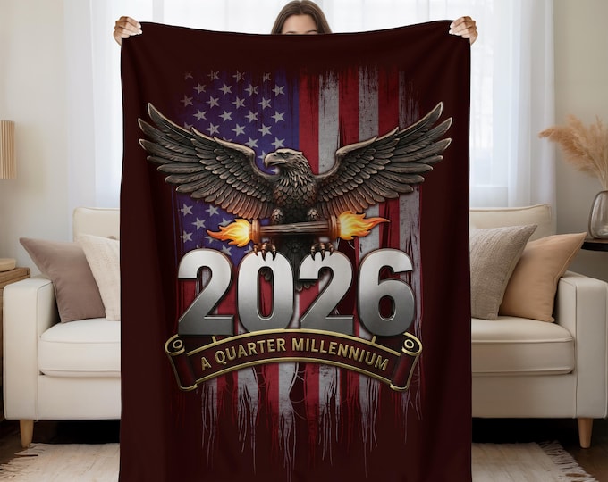 USA Flag Blanket for 250th Years, A Quarter Millennium Blanket, Patriotic Eagle Throw Blanket, Anniversary Blanket Gift, Red,White, and Blue