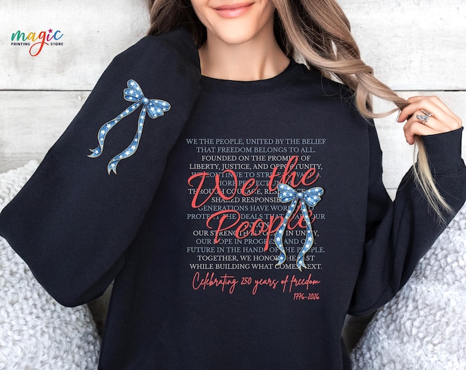 We The People Shirt, Celebrating 250 Years of Freedom, Patriotic 1776 Sweatshirt, American Flag Bow Hoodie