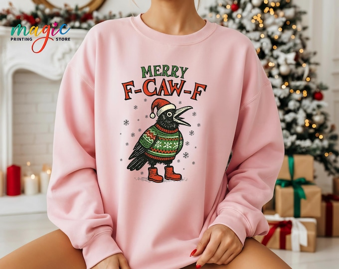 Fcawf Funny Crow Christmas Sweatshirt, Funny Sarcastic Shirt, Trendy Xmas Hoodie,New Year Clothing