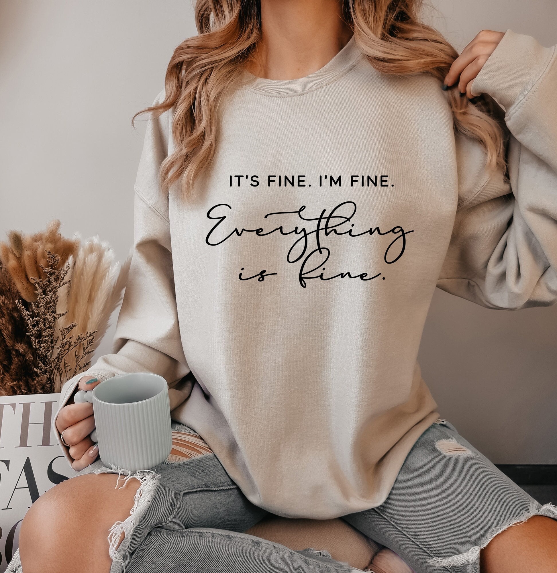 Its Fine Im Fine Everything is Fine Sweatshirt - Etsy