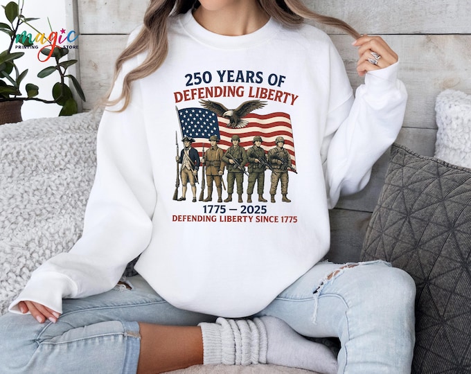 250 Years Of Defending Liberty Sweatshirt, From 1775 to 2025 Sweater, Statue of Liberty Hoodie, Memorial Day Gift, Veterans Sweatshirt