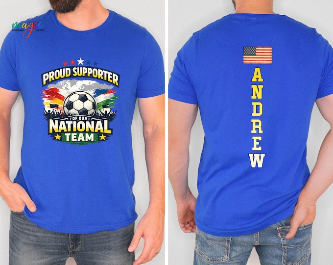 Custom Name Soccer National Team Shirt, Personalized Soccer Tournament Fan, Proud Supporter Sports Gift, Soccer Game Day Tee