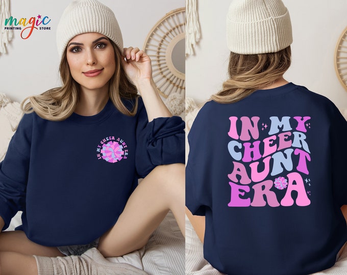 In My Cheer Aunt Era Sweatshirt, Personalized Cheer Aunt Sweatshirt, Customized Cheer Aunt Sweater ,Custom Cheer Aunt Sweatshirt