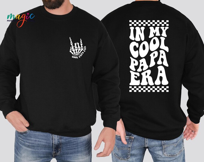 In my Cool Papa Era Sweatshirt, Papa Sweatshirt, Papa sweatshirt, Pregnancy Announcement, Fathers Day Gift, Papa Gift, Fathers day shirt