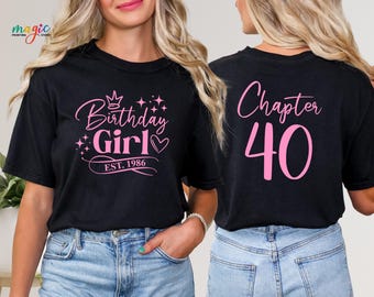 Birthday Girl Est 1986 Shirt, Birthday Girl Shirt, Chapter 40 Birthday Shirt, Gift for Her, Gift Shirt for Kids