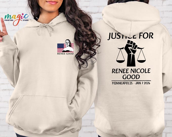 Justice For Renee Nicole Good Sweatshirt, Social Justice Protest Shirt, Human Rights Activist Gift, Civil Rights Awareness