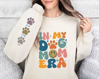 Custom In My Dog Mom Era Sweatshirt, Dog Mom Era Sweatshirt, Personalized Dog Mama Sweater, Pet Lover New Dog Owner, Gift for Dog Mom