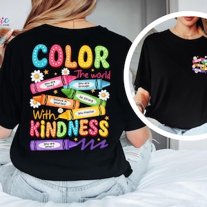 Color the World with Kindness Crayons Shirt, Colorful Teacher Shirt, Back to School Shirt, Funny Student Shirt, Be Kind Shirt, School Shirt image 1