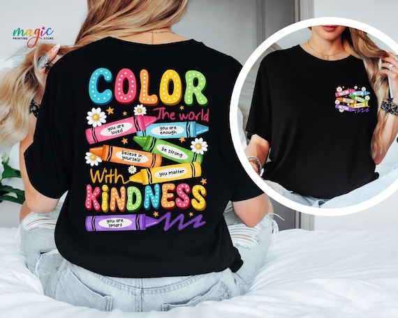 Color the World with Kindness Crayons Shirt, Colorful Teacher Shirt, Back to School Shirt, Funny Student Shirt, Be Kind Shirt, School Shirt