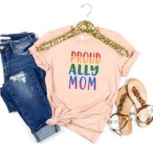 Women&#39;s Pride Ally Shirt, Proud Ally Mom Shirt, Pride Month Shirt, LGBTQ Pride Shirt, Gay Pride TShirt, Lesbian T-Shirt, Gay Trans Support