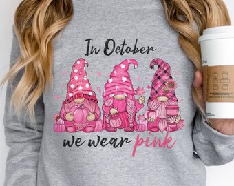 Breast Cancer Awareness Sweatshirt, Support Team Shirt, Cancer Fighter, Fight Together Shirt, Breast Cancer Shirt, In October We Wear Pink