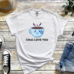 Ramadan Eid Gift Chai Love You T-Shirt - Cute Tea Cup Desi Chai Tea Doodh Patti Kashmiri Cartoon Coffee Indian Pakistani Tea Just Dua It
