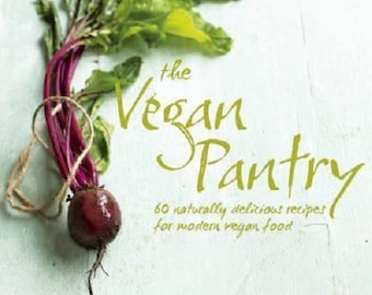The Vegan Pantry by Dunja Gulin Hardback Book
