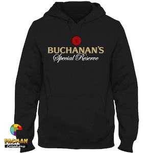 Buchanan&#39;s Hoodie, Buchanan&#39;s Sweater, Buchanan&#39;s Whisky Shirt, Buchanan&#39;s Inspired, Buchanan&#39;s Gifts, Mexican Sweater, Mexican Hoodie