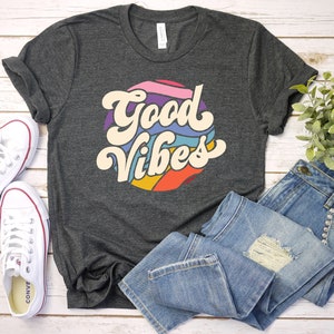 Vintage Good Vibes Shirt, 70&#39;s shirt, Hipster, retro, Positive Thinking shirt, retro shirt, cool retro shirt, Bohemian good vibes, Motivate