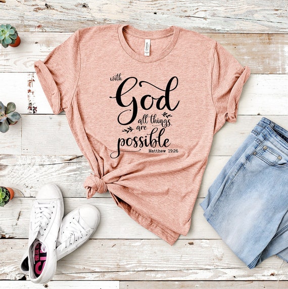 All Things Are possible T-Shirt All Things Are possible T-Shirt
