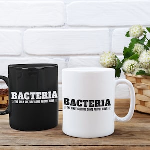 Med Schule Keramik Kaffeebecher, Bakterien die einzige Kultur, die einige Menschen haben, Mikrobiologe Becher, Mikrobiologie, Germaphobe, Wissenschaft, Biologie