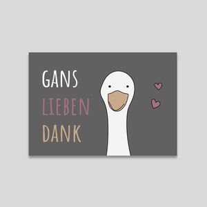 Gans lieben Dank Karte Grußkarte Postkarte