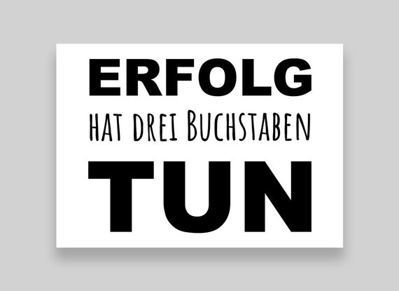 Was Hat Drei Buchstaben Manchmal Acht Aber Niemals Sieben Erfolg hat drei Buchstaben TUN Postkarte Motivation | Etsy