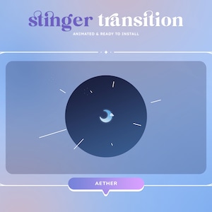 ANIMATED Aether Stinger Transition | Twitch Transition | Streamer | Blue | Cosmic | Celestial | Moon | Stars | Cloud | Soft Gradient