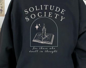Solitude Society Sweatshirt - Dark Academia Reading Pullover