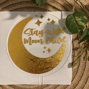 Boho cake topper, stay wild moon child cake deco, acrylic cake topper, moon cake topper