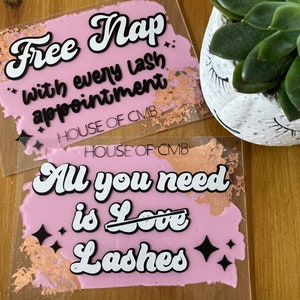 All you need is lashes acrylic sign. Lash tech gift, lash tech shelfie, funky lash sign, gift for lash tech, free nap,