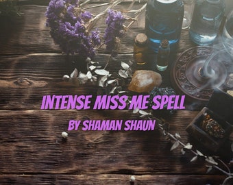 Intense Miss Me Spellcasting