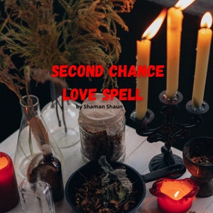 Second Chance Love Spell /  Come back to Me Spellcasting / Same day spell cast- Order Completed within 24 hours