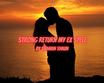 Come Back to Me Return my Ex Spell casting / Order Completed within 24 hours