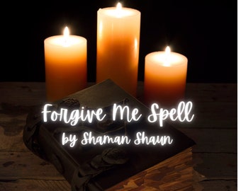 May include: A black leather-bound book with the title "Forgive Me Spell by Shaman Shaun" written in white text. Three lit candles are in the background.