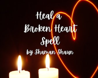 Heal Your Broken Heart Spell / Order Completed within 24 hours