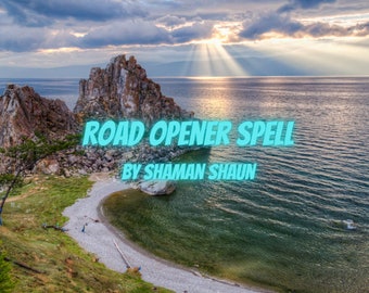 May include: A scenic image of a rocky shoreline with a body of water in the background. The sky is cloudy with sun rays shining through. The text "ROAD OPENER SPELL BY SHAMAN SHAUN" is superimposed on the image.