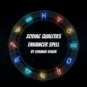 Zodiac Qualities Spell Enhancer / Order Completed within 24 hours